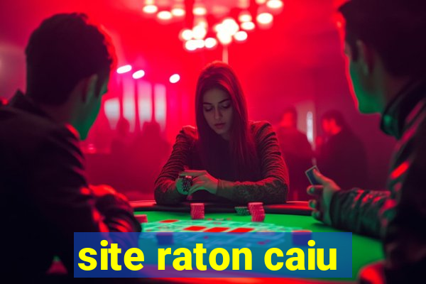 site raton caiu